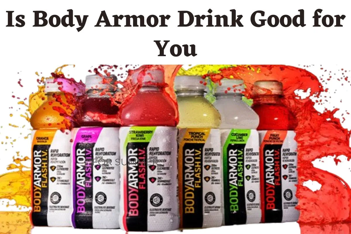 Is Body Armor Drink Good for You